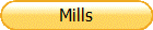 Mills